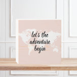 Positives Pink Das Abenteuer beginnt mit der Weltk Holzkisten Schild<br><div class="desc">Positives Pink Das Abenteuer beginnt mit der Weltkarte</div>