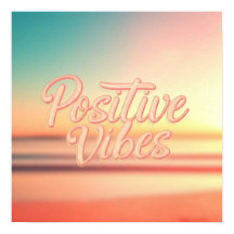 Positives Vibes Poster