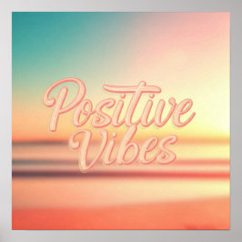 Positives Vibes Poster
