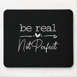 Positives Zitat ist wirklich nicht perfekt Selbst- Mousepad