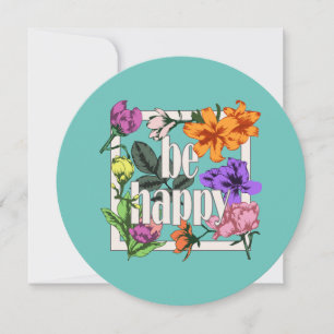 Positives Zitat Sei glücklich und Garten-Blume Dankeskarte