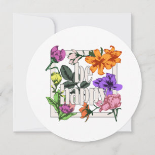 Positives Zitat Sei glücklich und Garten-Blume Save The Date