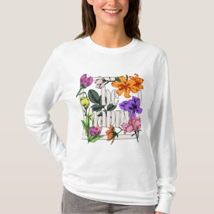Positives Zitat Sei glücklich und Garten-Blume T-Shirt