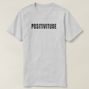 Positivität T-Shirt