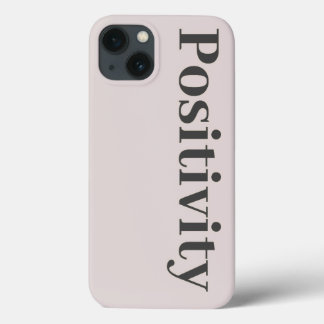 Positivity iphone case