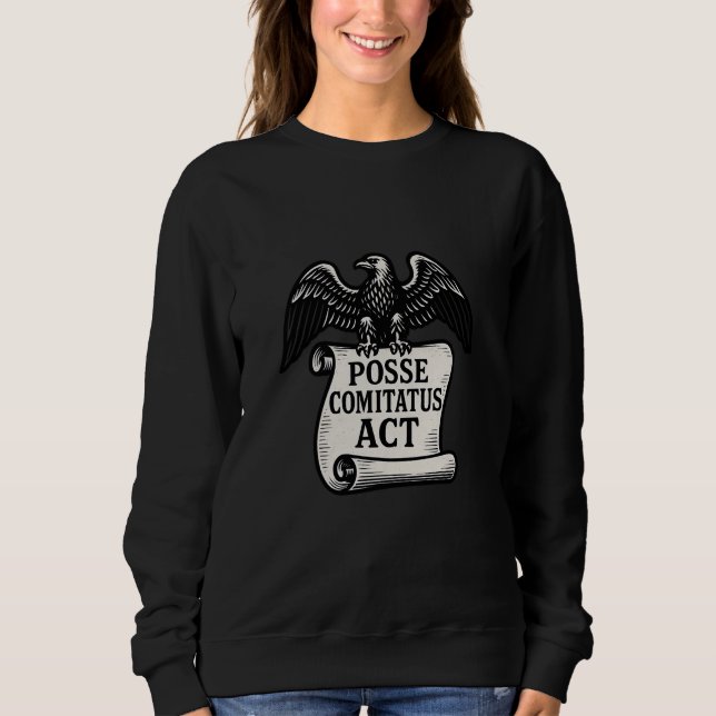 Posse Comitatus Act Eagle Scroll Sweatshirt (Vorderseite)
