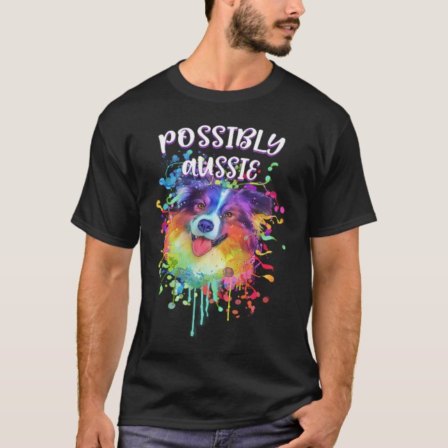 Possibly Aussie Australian Shepherd  Australian Sh T-Shirt (Vorderseite)