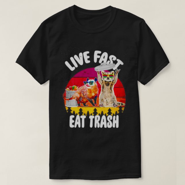 Possum And Raccoon Live Fast Eat Trash Classic TSh T-Shirt (Design vorne)