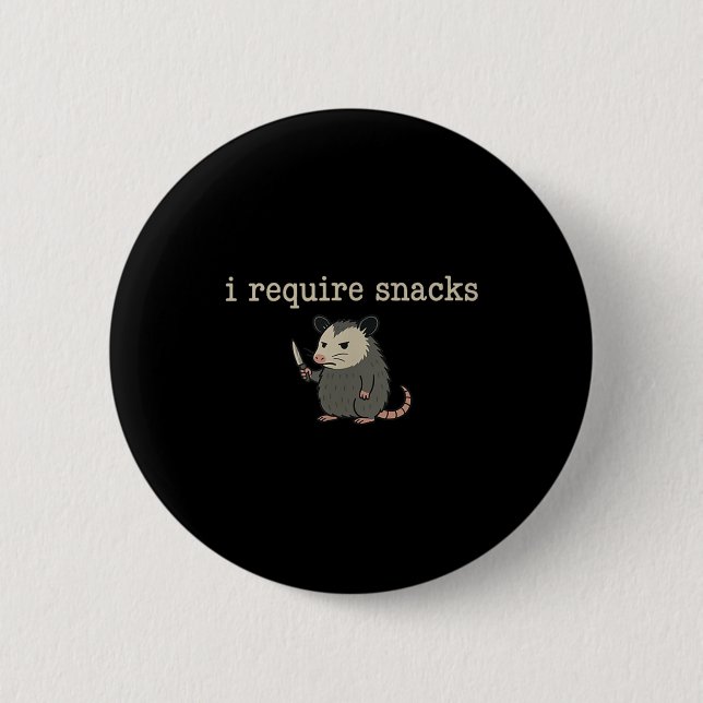 Possum Ich benötige Snacks Button (Vorderseite)