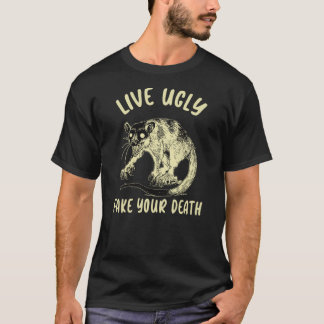 Possum - Leben Sie hässlich Fake Ihr Tod T-Shirt