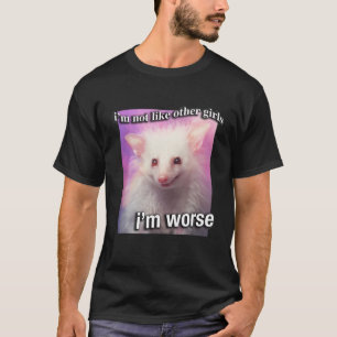 Possum Opossum Ich bin nicht wie andere Mädchen ic T-Shirt