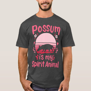 Possum opossum Spirit Animal T-Shirt