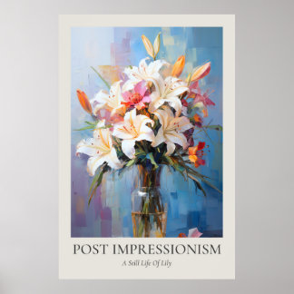 Post-Impressionismus ein Stillleben von Lily 2x3ra Poster