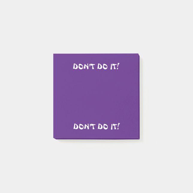 POST-IT® 3 X 3 NOTES POST-IT. NE LE FAIS PAS ! PURPLE ON PU (Devant)