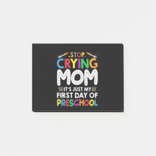 Post-it® Arrêtez de pleurer Maman c'est juste mon premier j