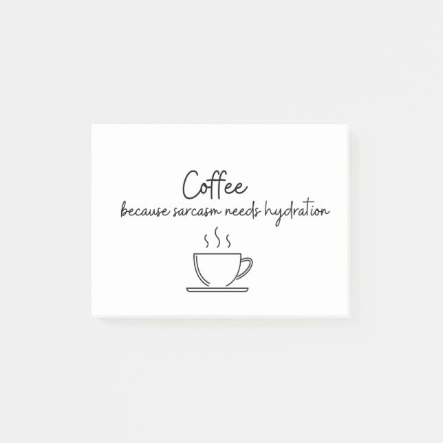 Post-it® Café parce que le sarcasme a besoin d'hydratation (Devant)