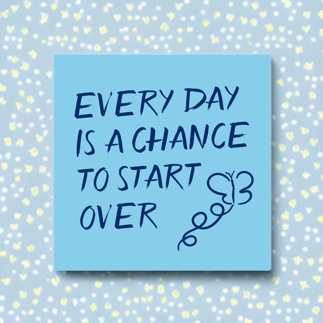 Post-it® Chaque jour est une chance de commencer sur le pos (Embrace Change, Embrace Growth 🦋💙)