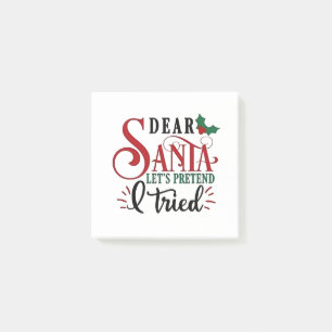 Post-it® Cher Père Noël, faisons comme si j'avais essayé