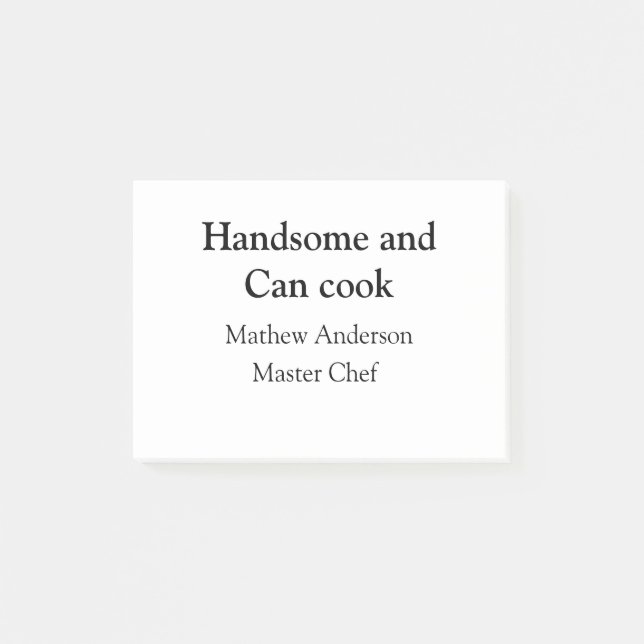 Post-it® Handsome et peut cuisiner ajouter nom maître chef  (Devant)
