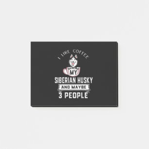 Post-it® I Like Coffee My Husky And Maybe 3 People Venin