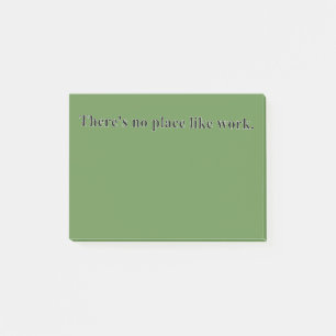 Post-it® Il n'y a aucun endroit comme le travail