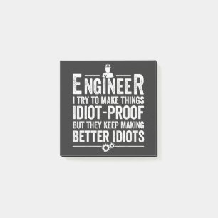 Post-it® Ingénieur, J'Essaie De Faire Des Choses Idiot-Proo