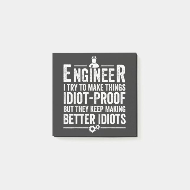 Post-it® Ingénieur, J'Essaie De Faire Des Choses Idiot-Proo (Devant)