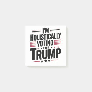 Post-it® Je vote de manière holistique pour Trump Election