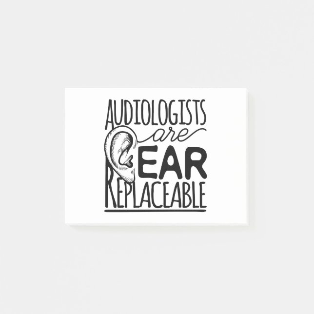 Post-it® Les audiologistes sont des oreilles remplaçables (Devant)