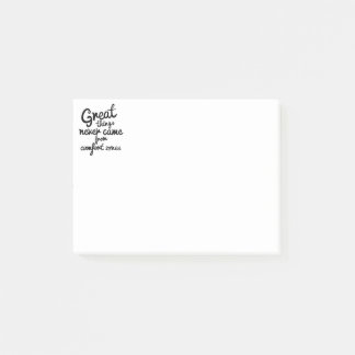 Post-it® Les Bonnes Choses Ne Sont Jamais Venues Des Zones 
