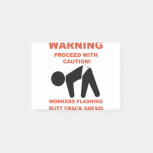 POST-IT® LES TRAVAILLEURS FLASHING BUTT CRACK AVANT LA CHEM