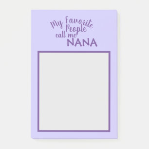 Post-it® Mes personnes préférées m'appellent Nana Purple