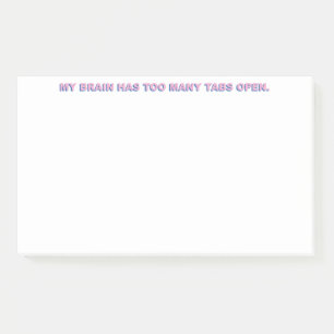 Post-it® Mon Cerveau A Trop De Tabs Ouverts.