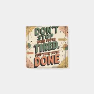 Post-it® N'arrêtez pas quand vous êtes fatigué