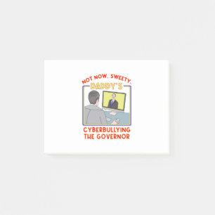 Post-it® Pas Maintenant, Sweety. La cyberintimidation de pa