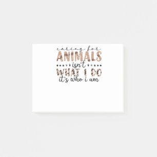 Post-it® Prendre soin des animaux n'est pas ce que je fais