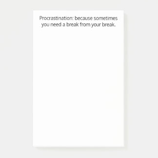 Post-it® Procrastination : parfois vous avez besoin d'une p