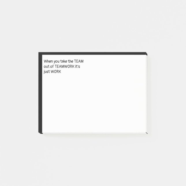Post-it® Quand vous sortez TEAM de TEAMWORK (Devant)