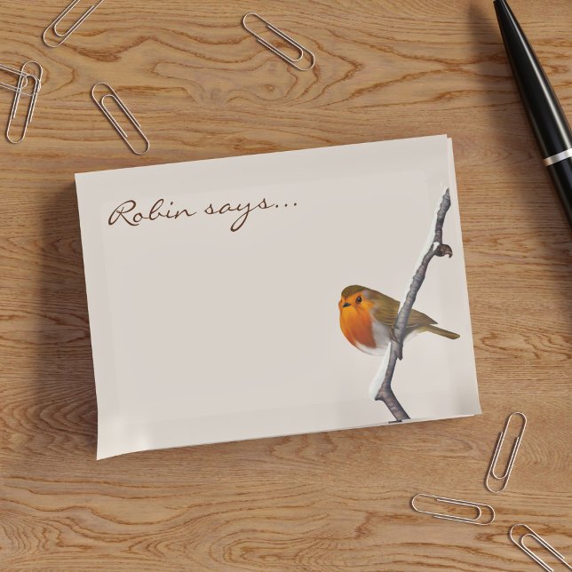 Post-it® Robin Say (This is Bob. He'd love to help you at home with your reminders. Just add your name)