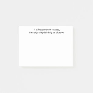 Post-it® Si au début vous ne réussissez pas, alors...