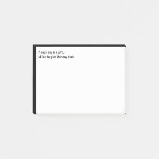Post-it® Si chaque jour est un cadeau, je voudrais rendre l