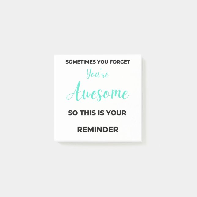 Post-it® Sometimes You Forget You're Awesome 2 (Devant)