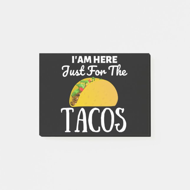Post-it® TACOS Je suis ici juste pour les Tacos (Devant)