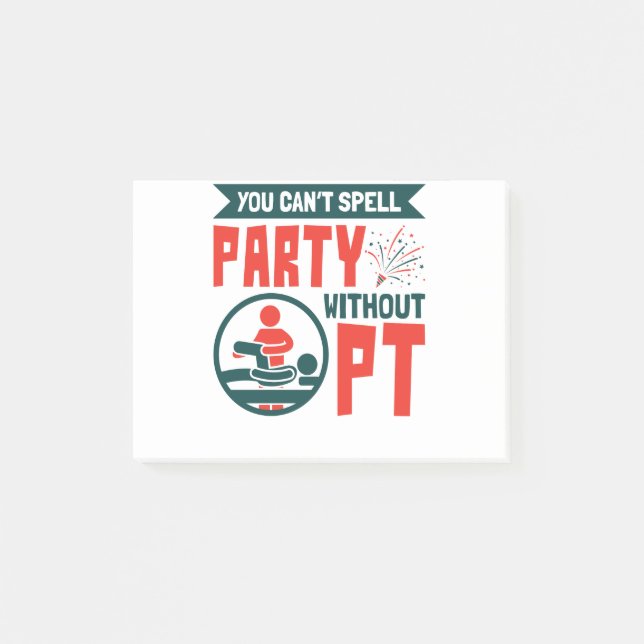 Post-it® Thérapie physique impossible de faire la fête sans (Devant)