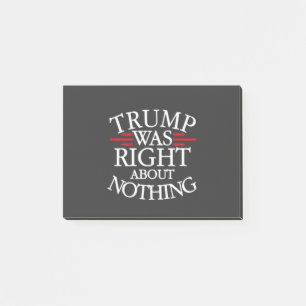 Post-it® Trump Avait Raison Sur Rien De Anti-Trump Démocrat