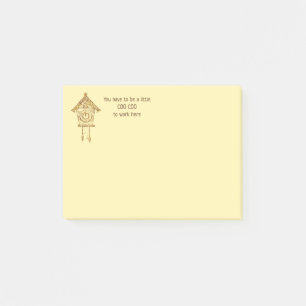 Post-it® Vous devez être un peu Coo Coo pour travailler ic