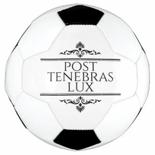 Post Tenebras Lux Fußball