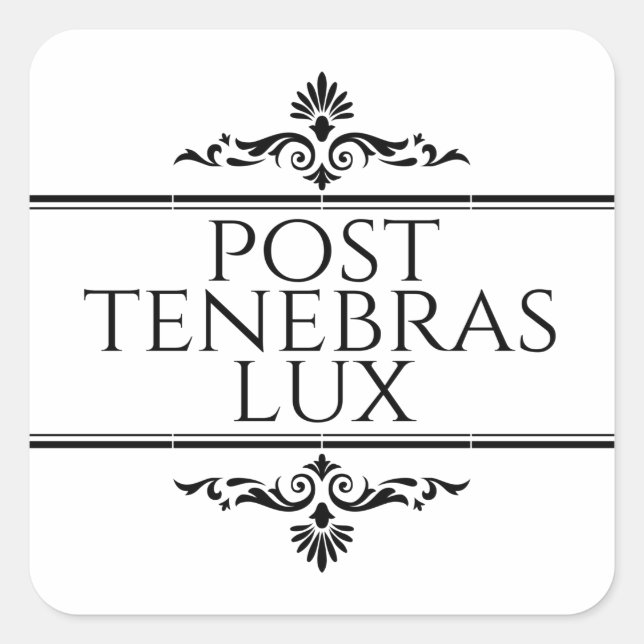 Post Tenebras Lux Quadratischer Aufkleber (Vorderseite)