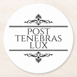 Post Tenebras Lux Runder Pappuntersetzer