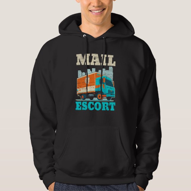 Postal Worker Mailman Delivery Shipment Mail Escor Hoodie (Vorderseite)